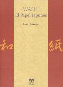 WASHI. EL PAPEL JAPONES | 9788489142565 | LAZAGA, NONI | Galatea Llibres | Librería online de Reus, Tarragona | Comprar libros en catalán y castellano online