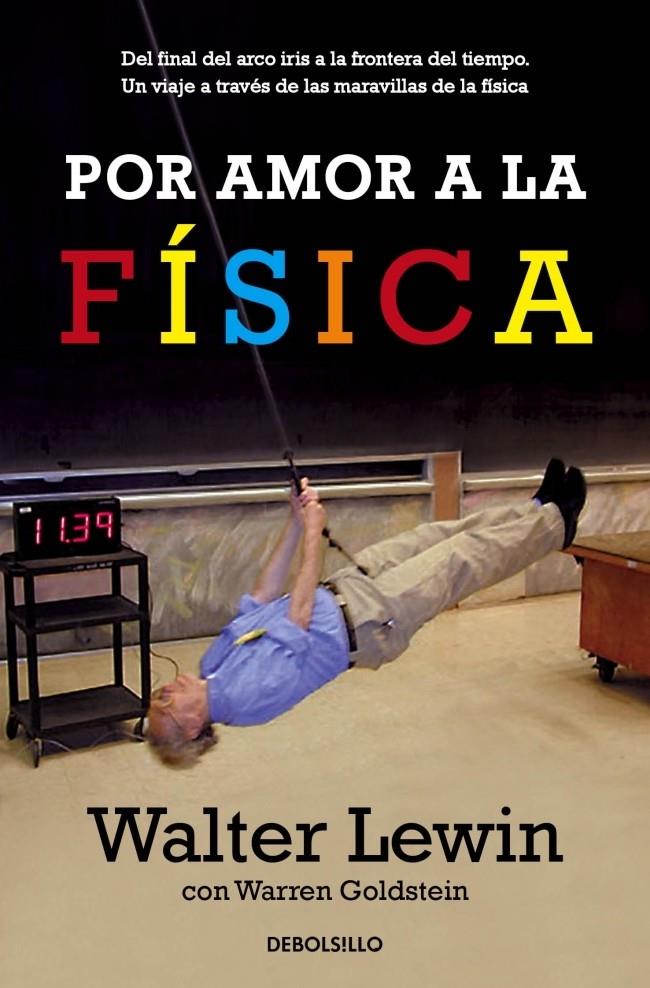 POR AMOR A LA FÍSICA | 9788490320594 | LEWIN, WALTER/GOLDSTEIN,WARREN | Galatea Llibres | Librería online de Reus, Tarragona | Comprar libros en catalán y castellano online