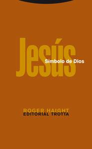 JESUS, SIMBOLO DE DIOS | 9788481649406 | HAIGHT, ROGER (1936- ) | Galatea Llibres | Llibreria online de Reus, Tarragona | Comprar llibres en català i castellà online