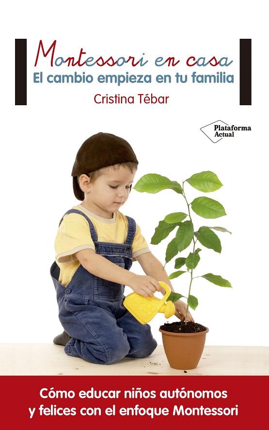 MONTESSORI EN CASA | 9788416820108 | TÉBAR MONTES, CRISTINA | Galatea Llibres | Llibreria online de Reus, Tarragona | Comprar llibres en català i castellà online