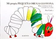 MI PROPIA PEQUEÑA ORUGA GLOTONA : PARA COLOREAR, PEGAR-- Y P | 9788496629417 | CARLE, ERIC (1929- ) | Galatea Llibres | Llibreria online de Reus, Tarragona | Comprar llibres en català i castellà online