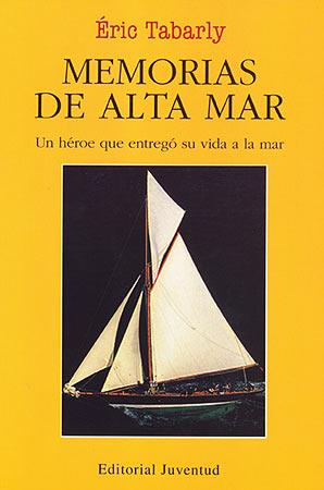 MEMORIAS DE ALTA MAR | 9788426131058 | TABARLY, ERIC | Galatea Llibres | Librería online de Reus, Tarragona | Comprar libros en catalán y castellano online