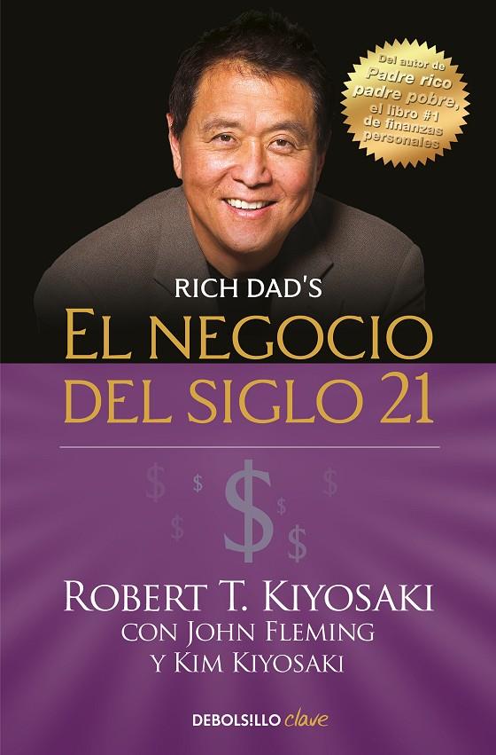 EL NEGOCIO DEL SIGLO XXI | 9788466355346 | KIYOSAKI, ROBERT T. | Galatea Llibres | Librería online de Reus, Tarragona | Comprar libros en catalán y castellano online