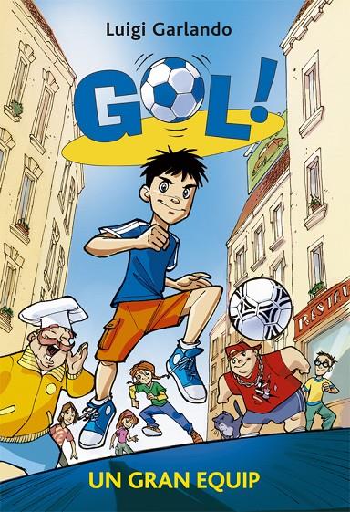 UN GRAN EQUIP. GOL 1 | 9788424669959 | GARLANDO, LUIGI | Galatea Llibres | Librería online de Reus, Tarragona | Comprar libros en catalán y castellano online