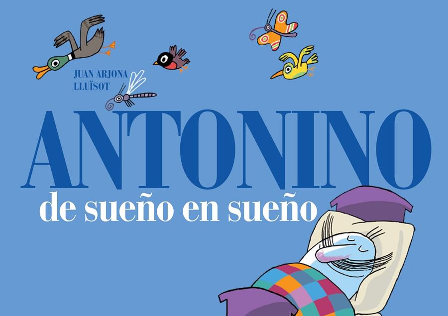 ANTONINO DE SUEÑO EN SUEÑO | 9788493941499 | ARJONA VÁZQUEZ, JUAN | Galatea Llibres | Librería online de Reus, Tarragona | Comprar libros en catalán y castellano online