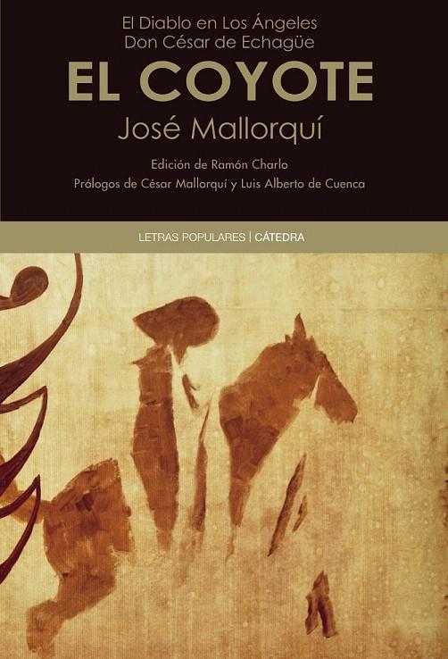 EL DIABLO EN LOS ÁNGELES / DON CÉSAR DE ECHAGÜE / EL COYOTE | 9788437631783 | MALLORQUÍ FIGUEROLA, JOSÉ | Galatea Llibres | Librería online de Reus, Tarragona | Comprar libros en catalán y castellano online