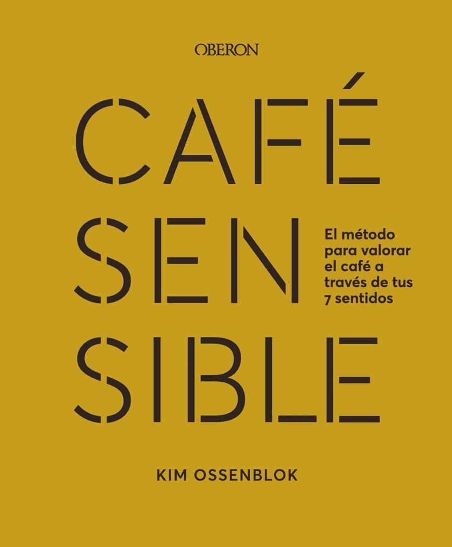 CAFÉ SENSIBLE | 9788441549272 | OSSENBLOK, KIM | Galatea Llibres | Llibreria online de Reus, Tarragona | Comprar llibres en català i castellà online