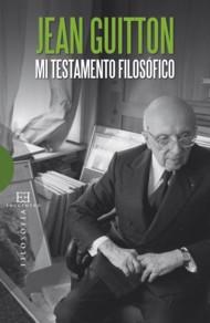 MI TESTAMENTO FILOSOFICO | 9788474909951 | GUITTON, JEAN | Galatea Llibres | Llibreria online de Reus, Tarragona | Comprar llibres en català i castellà online