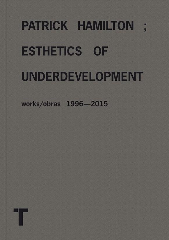 PATRICK HAMILTON. ESTÉTICA DEL SUBDESARROLLO | 9788416354726 | HAMILTON, PATRICK | Galatea Llibres | Llibreria online de Reus, Tarragona | Comprar llibres en català i castellà online