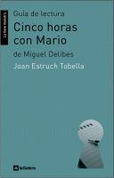 CINCO HORAS CON MARIO: GUIA DE LECTURA | 9788424630201 | ESTRUCH, JOAN | Galatea Llibres | Librería online de Reus, Tarragona | Comprar libros en catalán y castellano online