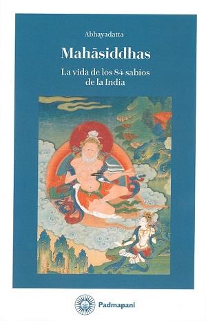 MAHASIDDHAS | 9788494848681 | ABHAYADATTA | Galatea Llibres | Llibreria online de Reus, Tarragona | Comprar llibres en català i castellà online