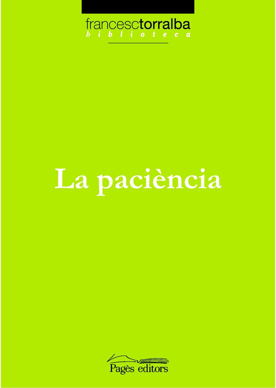 PACIENCIA, LA | 9788497795456 | TORRALBA, FRANCESC | Galatea Llibres | Librería online de Reus, Tarragona | Comprar libros en catalán y castellano online