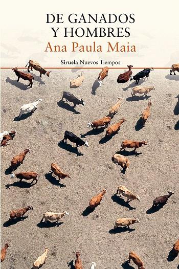 DE GANADOS Y HOMBRES | 9788417041311 | MAIA, ANA PAULA | Galatea Llibres | Llibreria online de Reus, Tarragona | Comprar llibres en català i castellà online