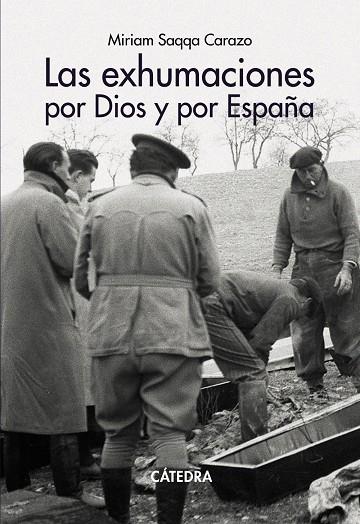 LAS EXHUMACIONES POR DIOS Y POR ESPAÑA | 9788437648026 | SAQQA CARAZO, MIRIAM | Galatea Llibres | Llibreria online de Reus, Tarragona | Comprar llibres en català i castellà online