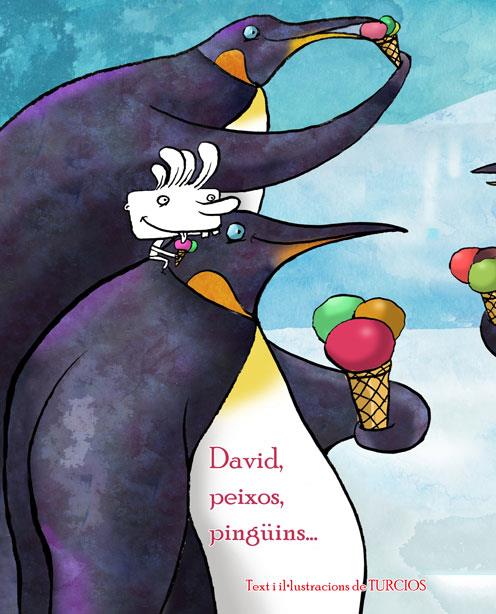 DAVID, PEIXOS, PINGÜINS... | 9788415241195 | TURCIOS | Galatea Llibres | Llibreria online de Reus, Tarragona | Comprar llibres en català i castellà online