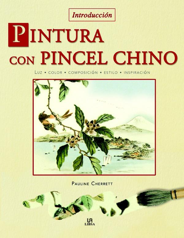 PINTURA CON PINCEL CHINO | 9788466208383 | CHERRETT, PAULINE | Galatea Llibres | Llibreria online de Reus, Tarragona | Comprar llibres en català i castellà online