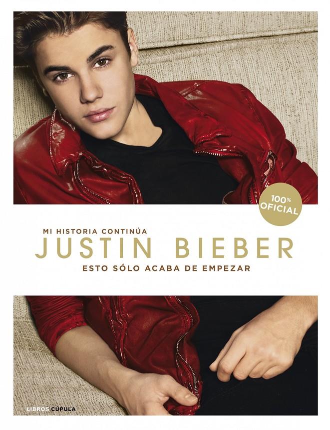 JUSTIN BIEBER ESTO SOLO ACABA DE EMPEZAR | 9788448007003 | JUSTIN BIEBER | Galatea Llibres | Llibreria online de Reus, Tarragona | Comprar llibres en català i castellà online