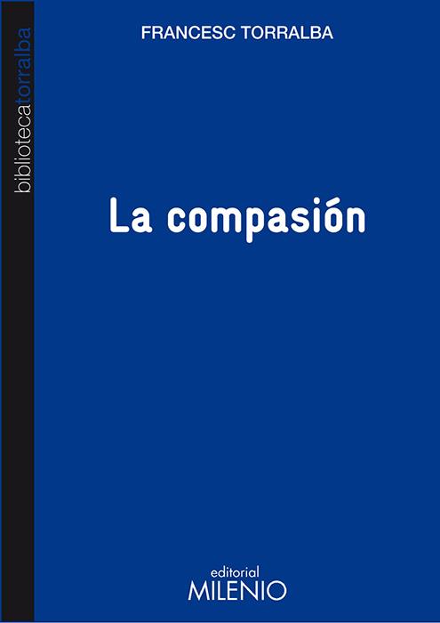 LA COMPASION | 9788497435055 | TORRALBA, FRANCESC | Galatea Llibres | Librería online de Reus, Tarragona | Comprar libros en catalán y castellano online