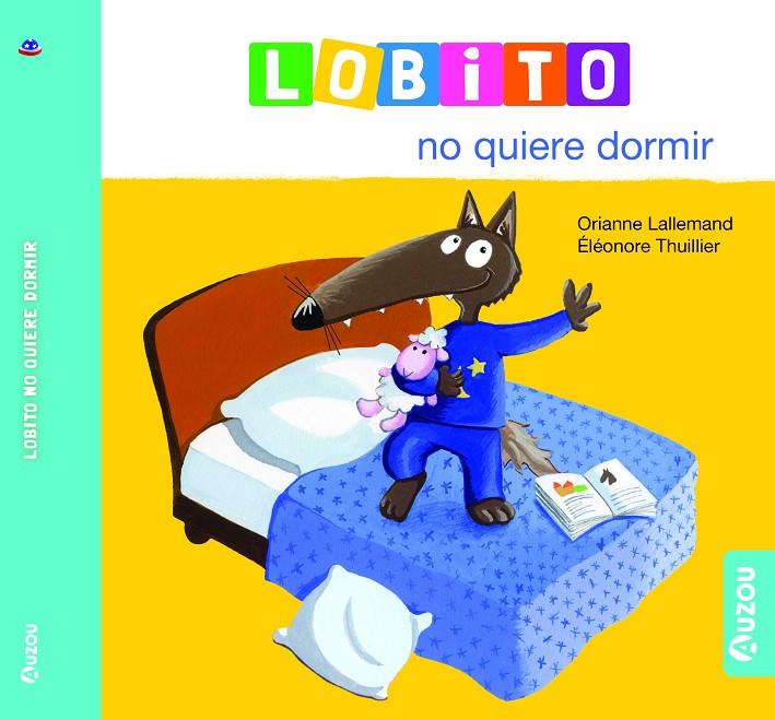 LOBITO NO QUIERE DORMIR | 9791039527927 | LALLEMAND, ORIANNE | Galatea Llibres | Librería online de Reus, Tarragona | Comprar libros en catalán y castellano online