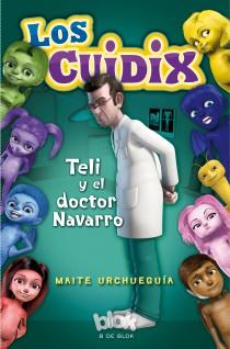 LOS CUIDIX 2. TELI Y EL DOCTOR NAVARRO | 9788415579373 | URCHUEGUÍA, MAITE | Galatea Llibres | Llibreria online de Reus, Tarragona | Comprar llibres en català i castellà online