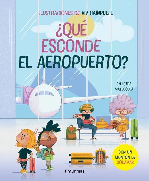 QUÉ ESCONDE EL AEROPUERTO? LIBRO CON SOLAPAS | 9788408279297 | SAMBA, GINA/CAMPBELL, VIV | Galatea Llibres | Llibreria online de Reus, Tarragona | Comprar llibres en català i castellà online