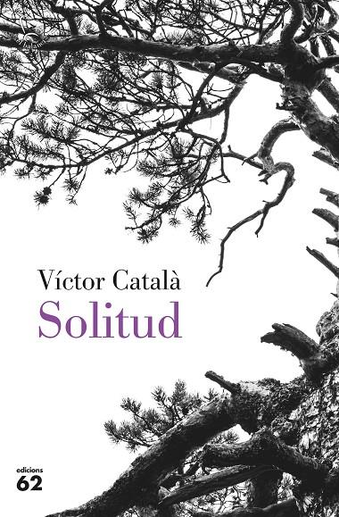 SOLITUD | 9788429779851 | CATALÀ, VÍCTOR | Galatea Llibres | Librería online de Reus, Tarragona | Comprar libros en catalán y castellano online