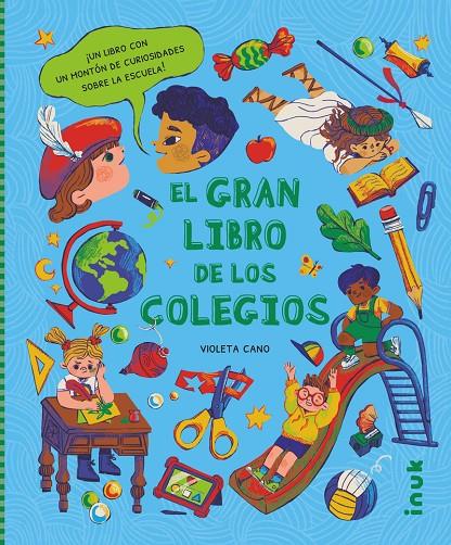 EL GRAN LIBRO DE LOS COLEGIOS | 9788416774982 | CANO SEBASTIÁN, VIOLETA | Galatea Llibres | Llibreria online de Reus, Tarragona | Comprar llibres en català i castellà online