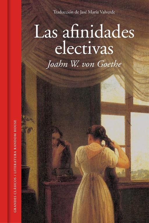 LAS AFINIDADES ELECTIVAS | 9788439730095 | GOETHE, JOHANN WOLFGANG | Galatea Llibres | Llibreria online de Reus, Tarragona | Comprar llibres en català i castellà online