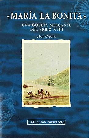 MARIA LA BONITA. UNA GOLETA MERCANTE DEL SIGLO XVIII | 9788426131065 | MEANA, ELIAS | Galatea Llibres | Llibreria online de Reus, Tarragona | Comprar llibres en català i castellà online