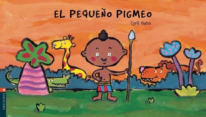 PEQUEÑO PIGMEO, EL | 9788426350121 | HAHN, CYRIL | Galatea Llibres | Llibreria online de Reus, Tarragona | Comprar llibres en català i castellà online