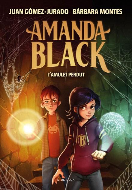 L'AMULET PERDUT (AMANDA BLACK 2) | 9788418054334 | GÓMEZ-JURADO, JUAN / MONTES, BÁRBARA | Galatea Llibres | Llibreria online de Reus, Tarragona | Comprar llibres en català i castellà online