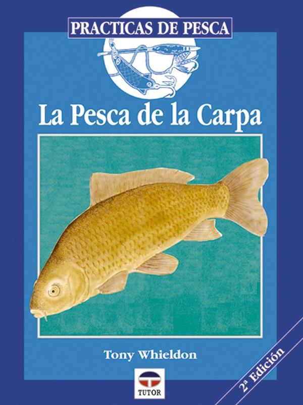 PESCA DE LA CARPA. LA | 9788479021207 | WHIELDON, TONY | Galatea Llibres | Llibreria online de Reus, Tarragona | Comprar llibres en català i castellà online