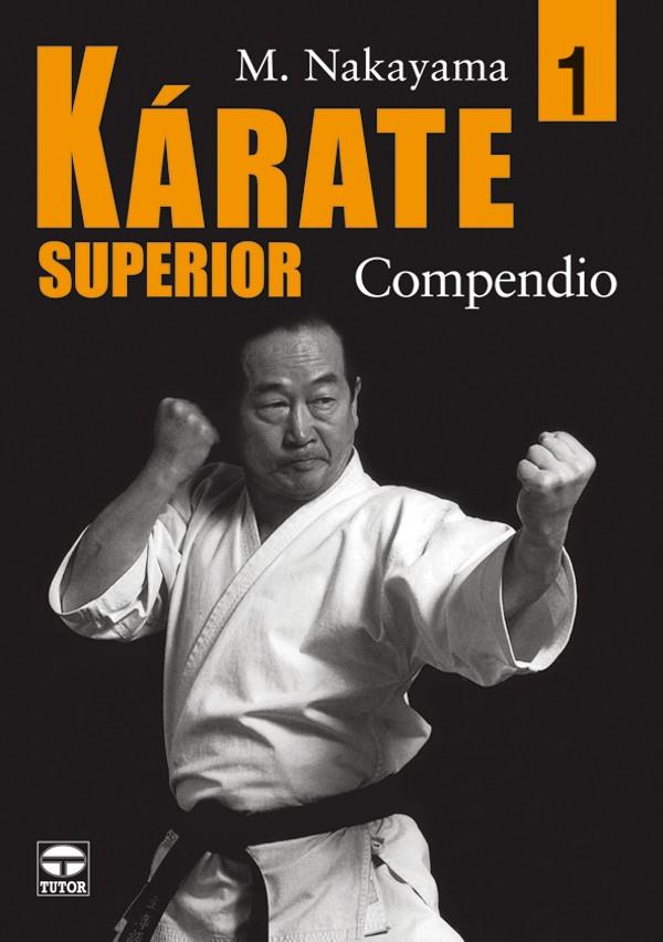 KARATE SUPERIOR 1 | 9788479025458 | NAKAYAMA, M. | Galatea Llibres | Llibreria online de Reus, Tarragona | Comprar llibres en català i castellà online