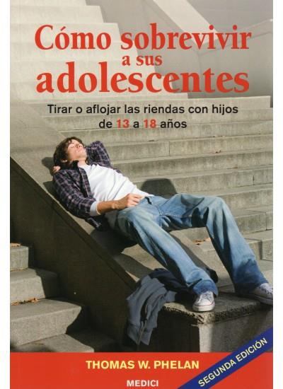 COMO SOBREVIVIR A SUS ADOLESCENTES | 9788497990967 | PHELAN, THOMAS W | Galatea Llibres | Llibreria online de Reus, Tarragona | Comprar llibres en català i castellà online