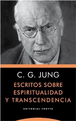 ESCRITOS SOBRE ESPIRITUALIDAD Y TRANSCENDENCIA - N | 9788498797732 | GUSTAV JUNG, CARL  | Galatea Llibres | Llibreria online de Reus, Tarragona | Comprar llibres en català i castellà online