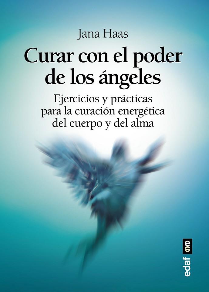 CURAR CON EL PODER DE LOS ÁNGELES | 9788441437128 | HASS, JANA | Galatea Llibres | Llibreria online de Reus, Tarragona | Comprar llibres en català i castellà online