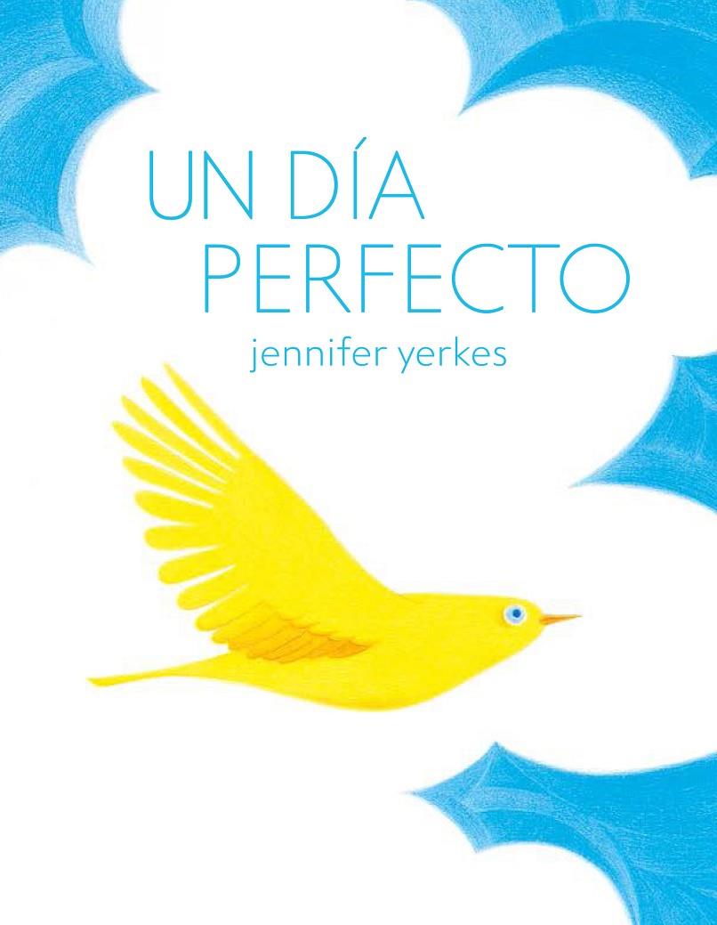 UN DÍA PERFECTO | 9788494636806 | YERKES, JENNIFER | Galatea Llibres | Llibreria online de Reus, Tarragona | Comprar llibres en català i castellà online