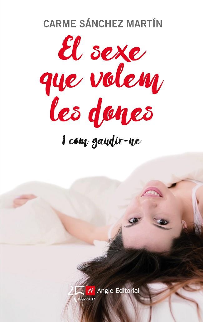 EL SEXE QUE VOLEM LES DONES I COM GAUDIR-NE | 9788415307631 | SÁNCHEZ MARTÍN, CARME | Galatea Llibres | Llibreria online de Reus, Tarragona | Comprar llibres en català i castellà online