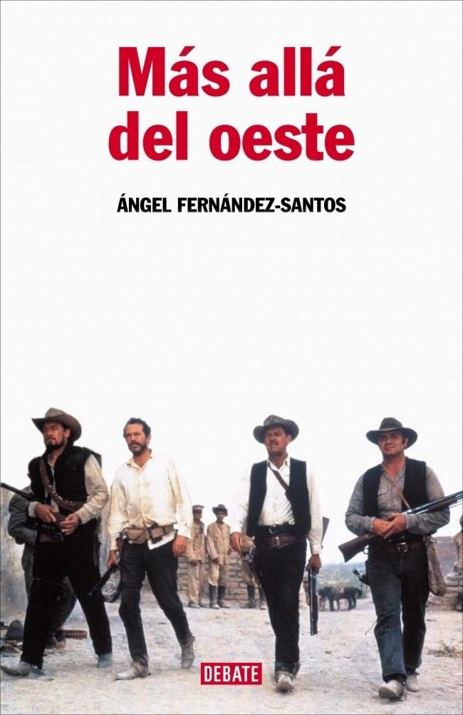 MAS ALLA DEL OESTE | 9788483067284 | FERNANDEZ SANTOS, ANGEL | Galatea Llibres | Llibreria online de Reus, Tarragona | Comprar llibres en català i castellà online