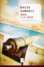 MOROS A LA COSTA | 9788497914819 | GOMARIZ TOCINO, DAVID | Galatea Llibres | Librería online de Reus, Tarragona | Comprar libros en catalán y castellano online