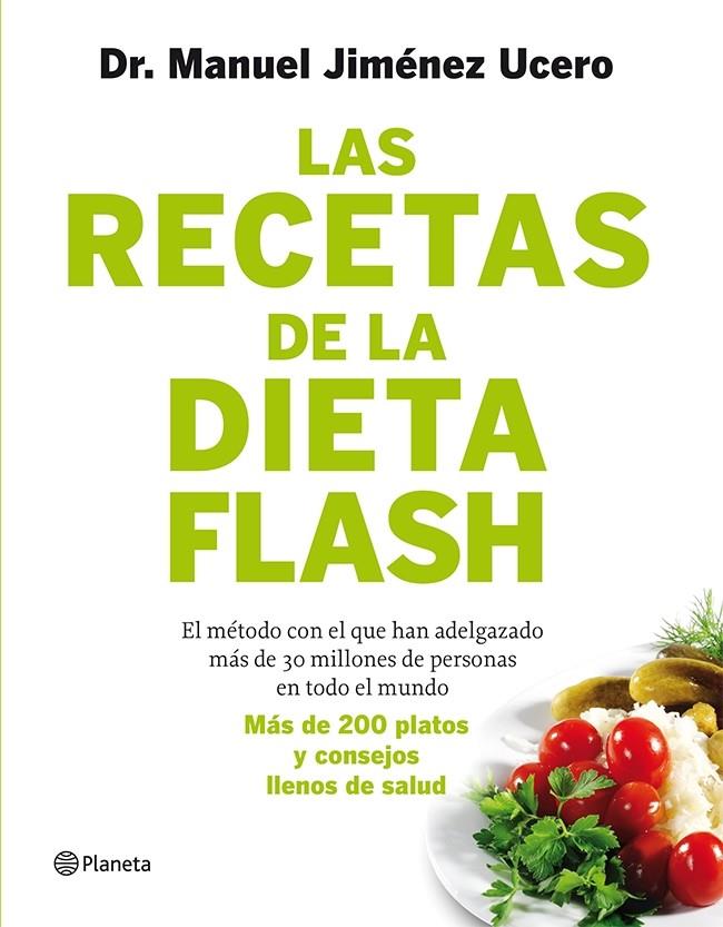 LAS RECETAS DE LA DIETA FLASH | 9788408105787 | JIMÉNEZ UCERO, MANUEL | Galatea Llibres | Llibreria online de Reus, Tarragona | Comprar llibres en català i castellà online