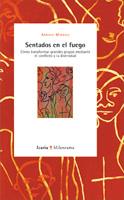 SENTADOS EN EL FUEGO | 9788474267464 | MINDELL, ARTHUR | Galatea Llibres | Librería online de Reus, Tarragona | Comprar libros en catalán y castellano online