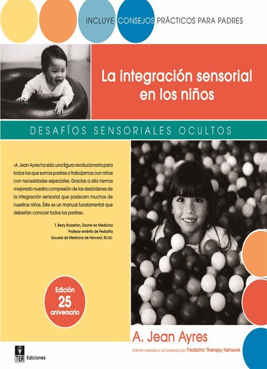 INTEGRACION SENSORIAL EN LOS NIÑOS: DESAFIOS SENSORIALES OCULTOS | 9788471749277 | AYRES, JEAN | Galatea Llibres | Llibreria online de Reus, Tarragona | Comprar llibres en català i castellà online