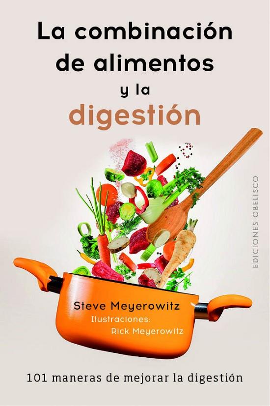 LA COMBINACIÓN DE LOS ALIMENTOS Y LA DIGESTIÓN | 9788491113539 | MEYEROWITZ, STEVE | Galatea Llibres | Llibreria online de Reus, Tarragona | Comprar llibres en català i castellà online