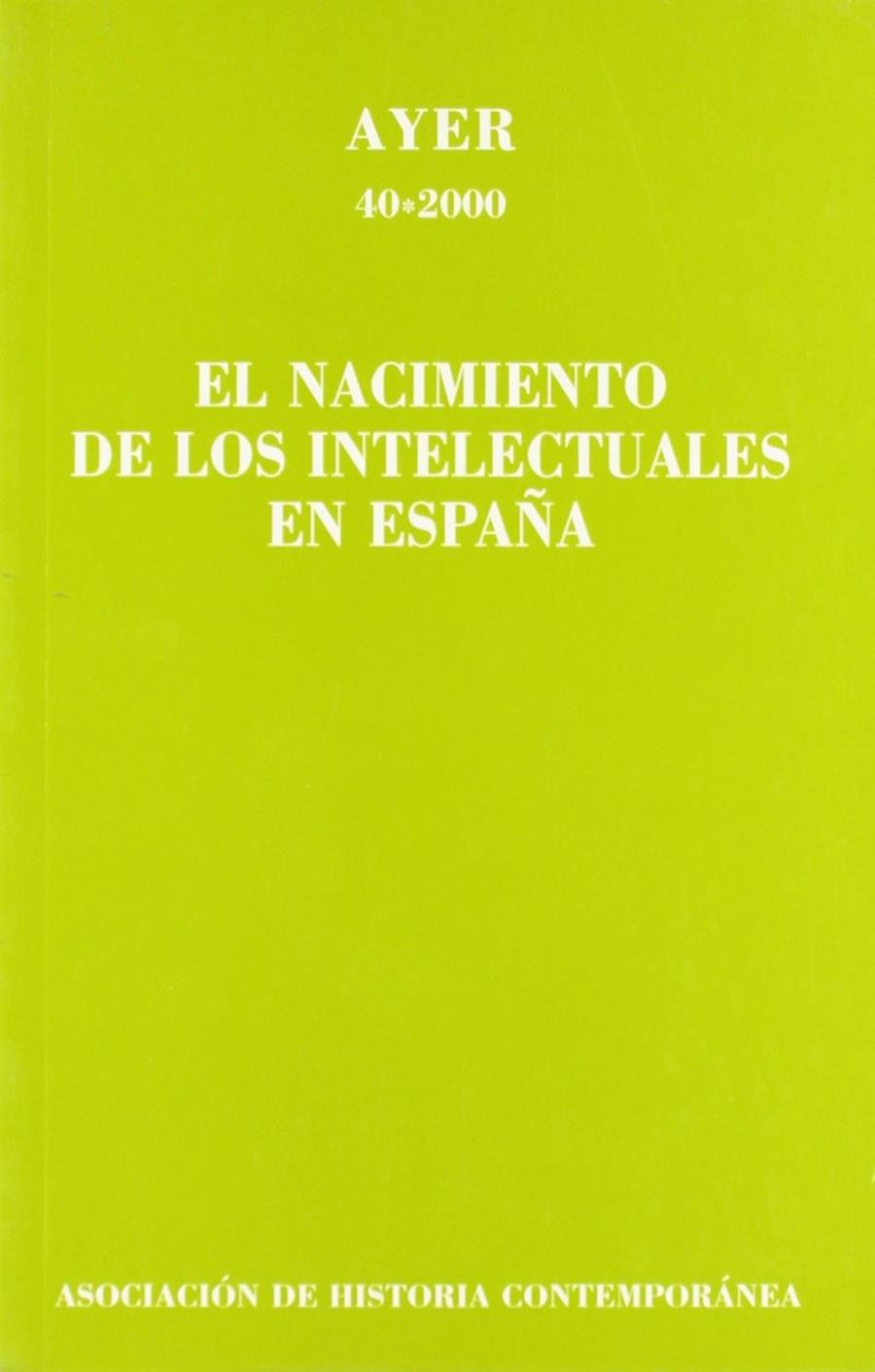 NACIMIENTO DE LOS INTELECTUALES EN ESPAÑA | 9788495379221 | AAVV | Galatea Llibres | Llibreria online de Reus, Tarragona | Comprar llibres en català i castellà online