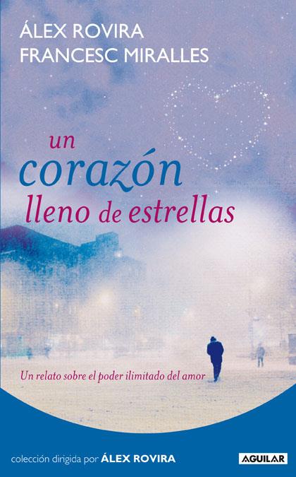 CORAZON LLENO DE ESTRELLAS | 9788403100985 | ROVIRA CELMA, ALEJANDRO/MIRALLES CONTIJOCH, FRANCESC | Galatea Llibres | Llibreria online de Reus, Tarragona | Comprar llibres en català i castellà online