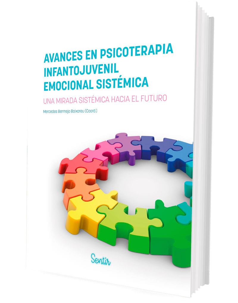 AVANCES EN PSICOTERAPIA INFANTOJUVENIL EMOCIONAL SISTÉMICA | 9788426738844 | BERMEJO BOIXAREU, MERCEDES | Galatea Llibres | Llibreria online de Reus, Tarragona | Comprar llibres en català i castellà online