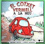 COTXET VERMELL A LA NEU, EL (DESC) | 9788424660949 | PRICE, MATHEW | Galatea Llibres | Llibreria online de Reus, Tarragona | Comprar llibres en català i castellà online