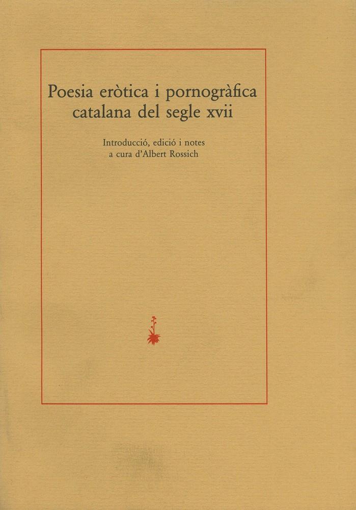 POESIA EROTICA I PORNOGRAFICA CATALANA DEL S.XVII      (DIP) | 9788485704668 | ROSSICH, ALBERT | Galatea Llibres | Llibreria online de Reus, Tarragona | Comprar llibres en català i castellà online