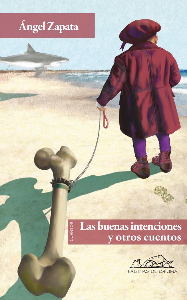 BUENAS INTENCIONES Y OTROS CUENTOS, LAS | 9788483930762 | ZAPATA, ÁNGEL | Galatea Llibres | Llibreria online de Reus, Tarragona | Comprar llibres en català i castellà online